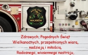 Plakat z życzeniami - Zdrowych, Pogodnych Świąt Wielkanocnych, przepełnionych wiarą, nadzieją i miłością. Radosnego, wiosennego nastroju, serdecznych spotkań w gronie rodziny i wśród przyjaciół, oraz wesołego Alleluja. Życzą druhny i druhowie. OSP Malanów